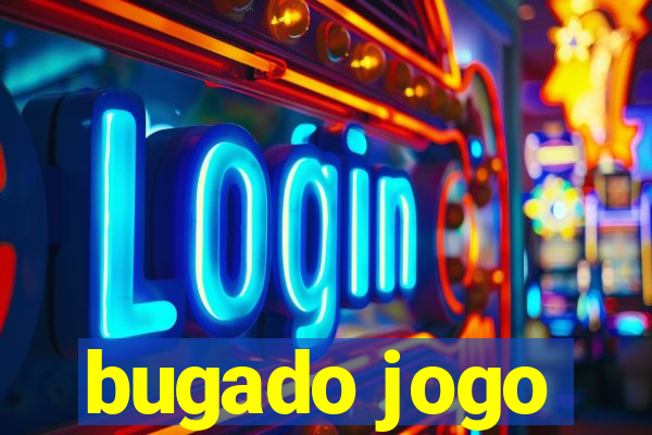 bugado jogo